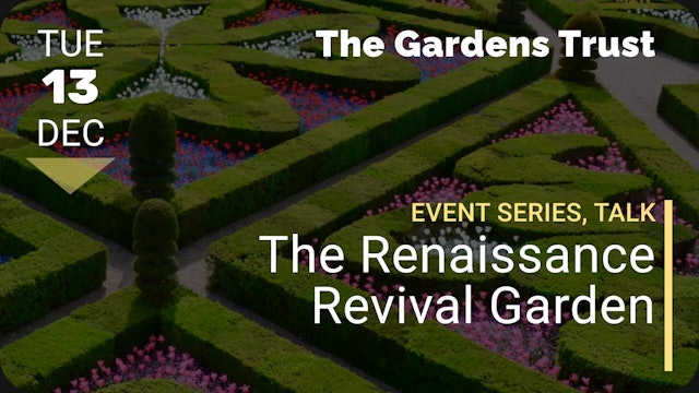 2022.12.13 | The Renaissance Revival Garden
