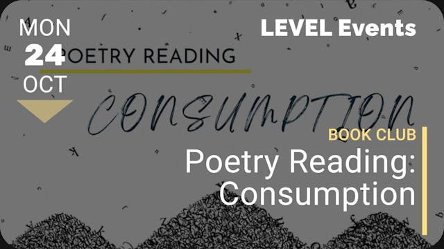 2022.10.24 | Poetry Reading: Consumption