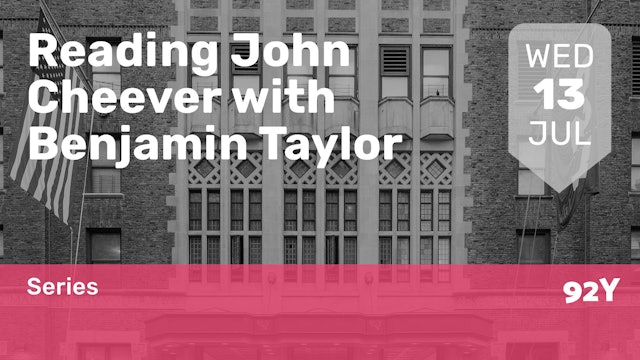 2022.07.13 | Reading John Cheever with Benjamin Taylor