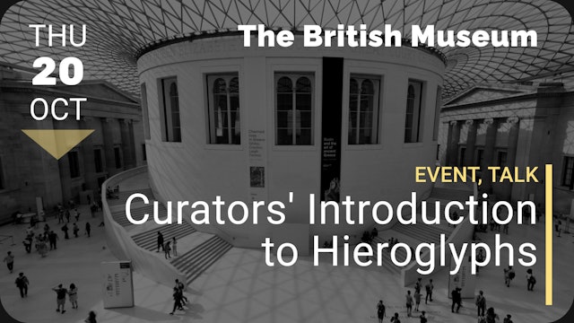 2022.10.20 | Curators' Introduction to Hieroglyphs