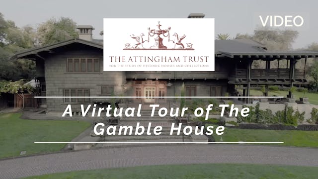 🎥 | A Virtual Tour of Gamble House