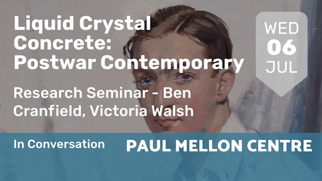 "2022.07.06 | Liquid Crystal Concrete: Postwar Contemporary"