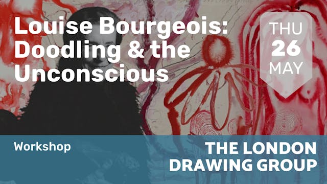 2022.05.26 | Louise Bourgeois: Doodli...