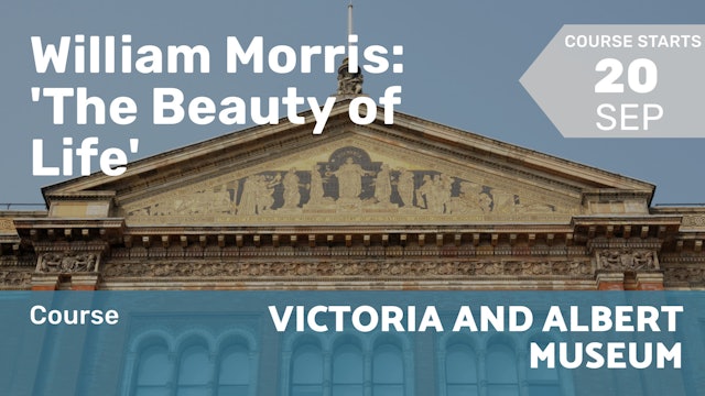 2022.09.20 | William Morris: 'The Beauty of Life'