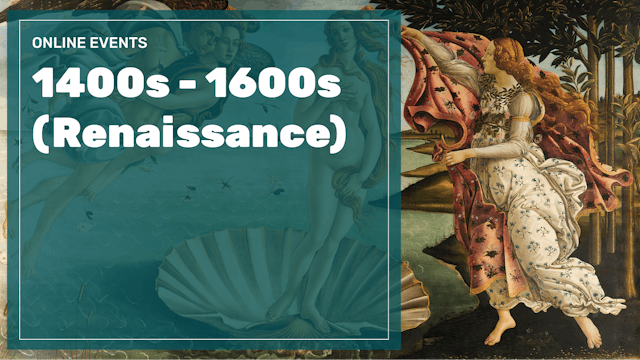 1400s - 1600s (Renaissance)