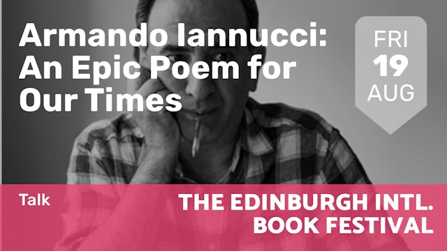 2022.08.19 | Armando Iannucci: An Epic Poem for Our Times