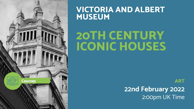 22.02.22 | 20th Century Iconic Houses