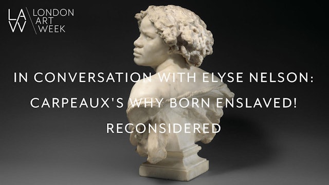 🎥 | Carpeaux's Why Born Enslaved! Reconsidered