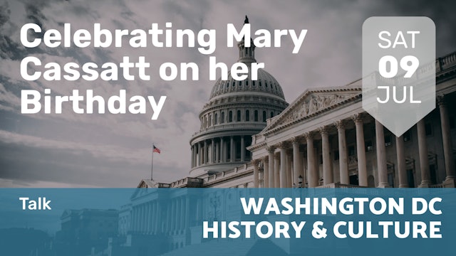 2022.07.09 | Celebrating Mary Cassatt on her Birthday