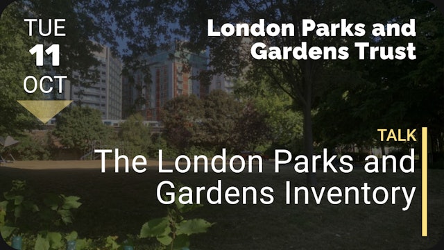 2022.10.11 | The London Parks and Gardens Inventory  