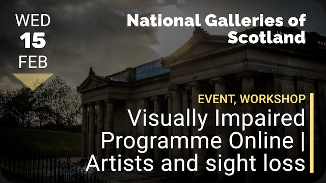 2023.02.15 | Visually Impaired Programme Online | Artists and sight loss