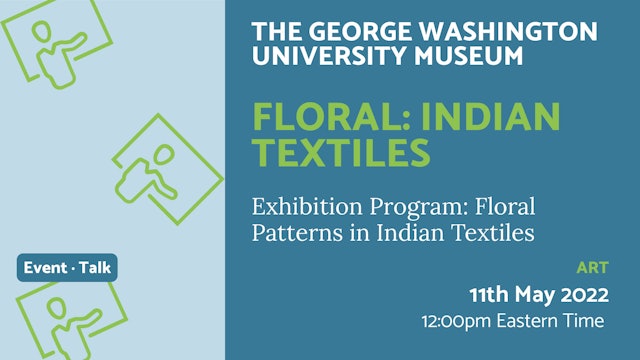 2022.05.11 | Floral: Indian Textiles