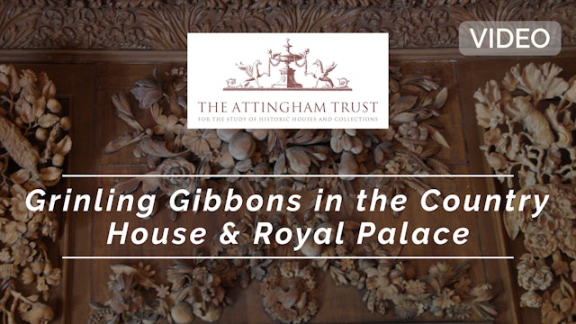 🎥 | Grinling Gibbons in the Country House and Royal Palace
