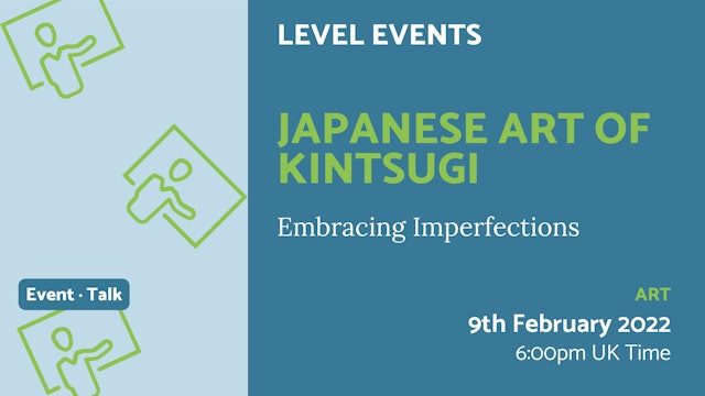2022.02.09 | Japanese Art of Kintsugi
