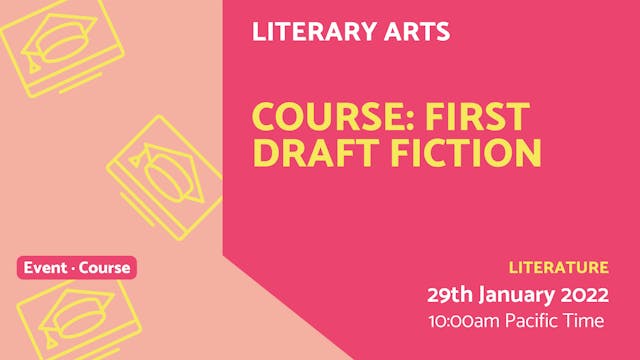 2022.01.29 | Course: First Draft Fiction