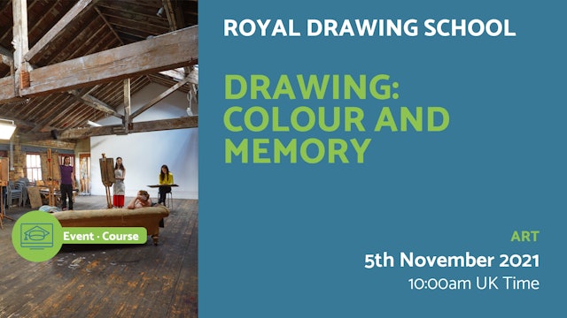21.11.05 (Fri Nov 5th) | Drawing: Colour and Memory
