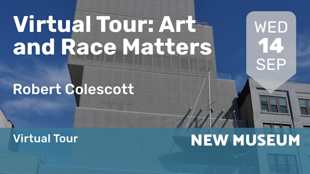 2022.09.14 | Virtual Tour: Art and Ra...