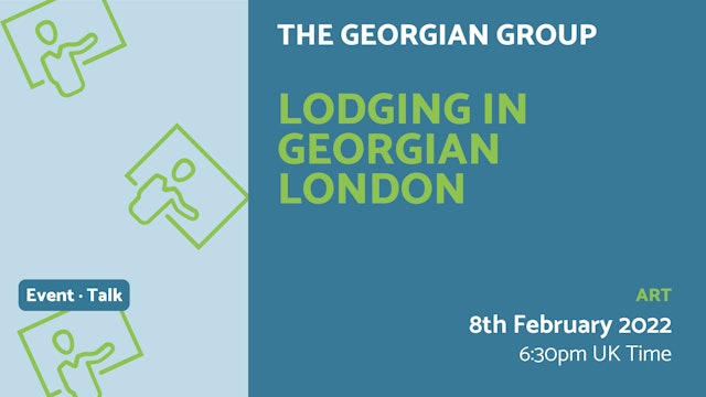 2022.02.08 | Lodging in Georgian London