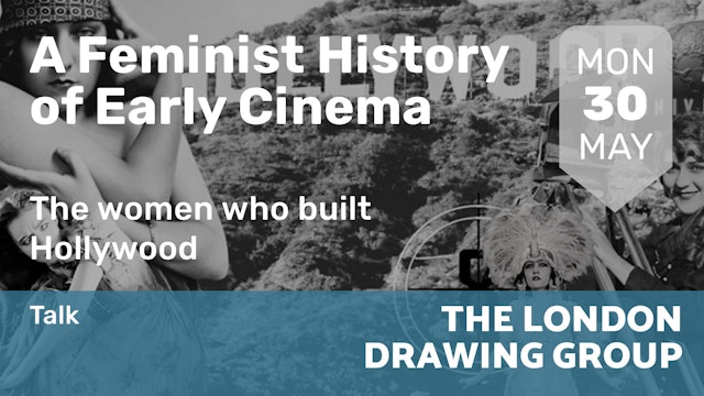 2022.05.30 | A Feminist History of Early Cinema