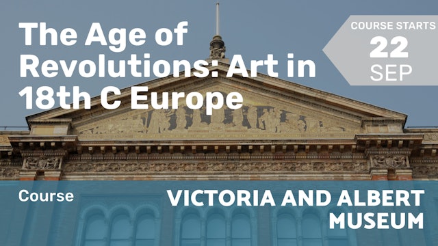 2022.09.22 | The Age of Revolutions: Art in 18th C Europe
