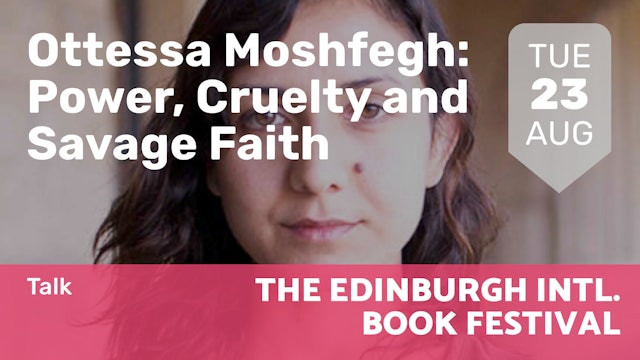 2022.08.23 | Ottessa Moshfegh: Power, Cruelty and Savage Faith