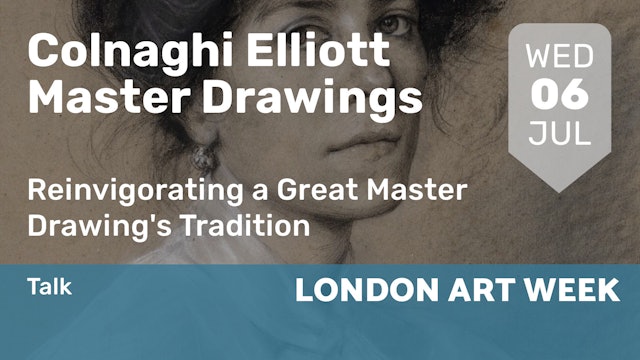 2022.07.06 | Colnaghi Elliott Master Drawings