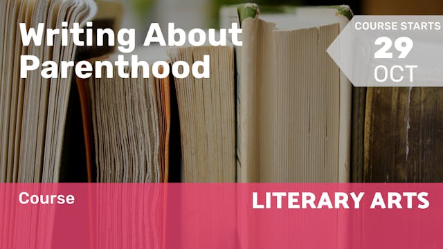 2022.10.29 | Writing About Parenthood