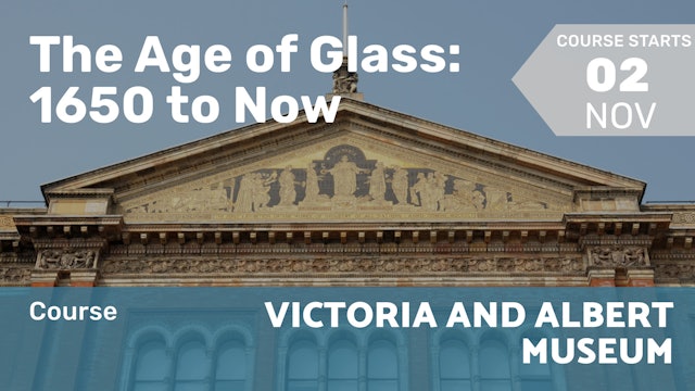 2022.11.02 | The Age of Glass: 1650 to Now