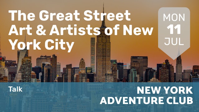 2022.07.11 | The Great Street Art & Artists of New York City