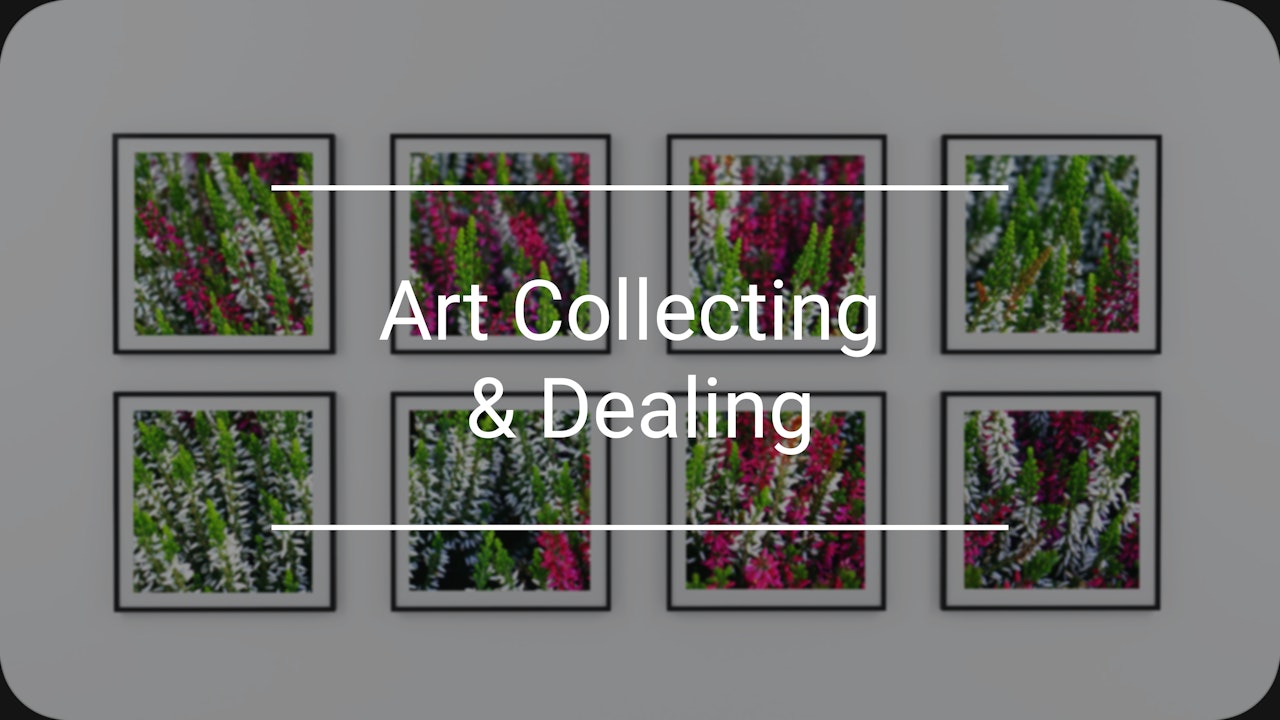Art Collecting and Dealing
