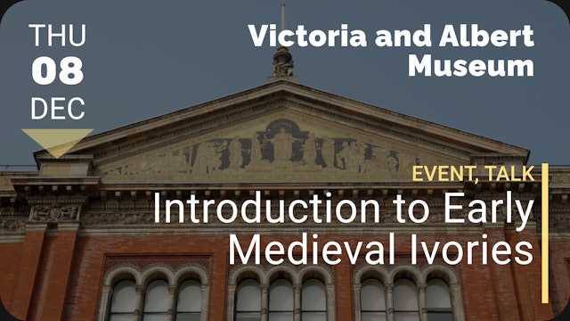 2022.12.08 | Introduction to Early Medieval Ivories