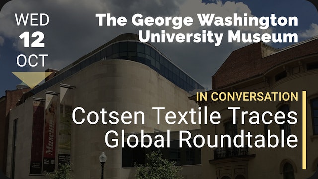 2022.10.12 | Cotsen Textile Traces Global Roundtable