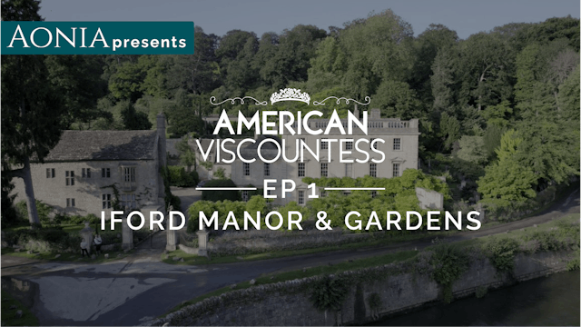 🎥 | American Viscountess: Iford Manor & Gardens