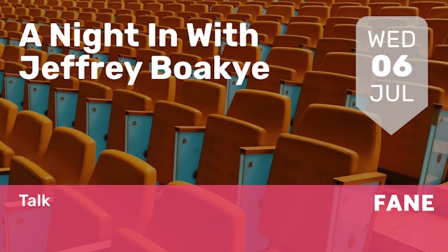 2022.07.06 | A Night In With Jeffrey Boakye