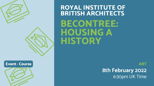 2022.02.08 | Becontree: Housing a history