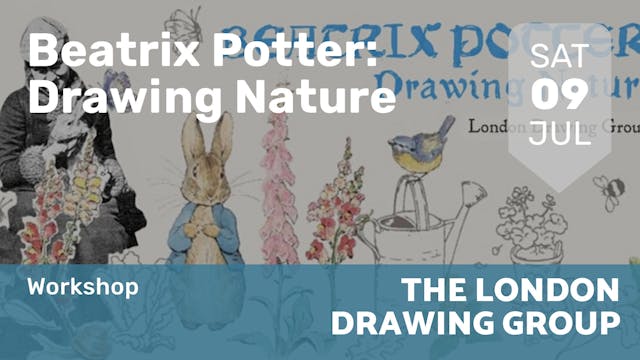 2022.07.09 | Beatrix Potter: Drawing ...