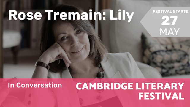2022.06.05 | Rose Tremain: Lily