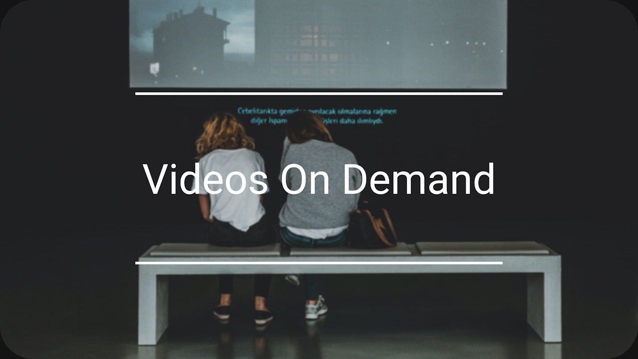 Videos On Demand