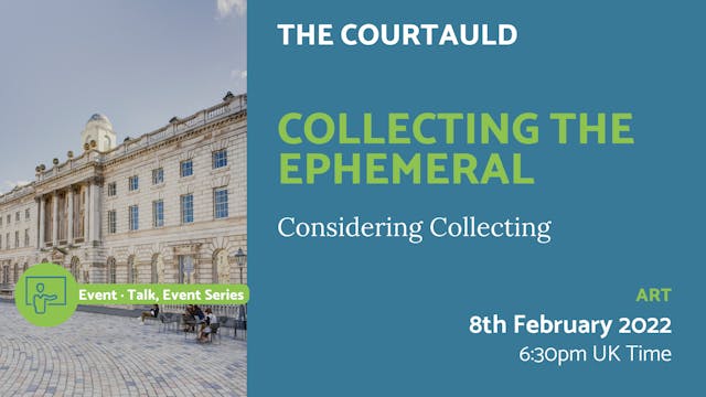2022.02.08 | Collecting the Ephemeral