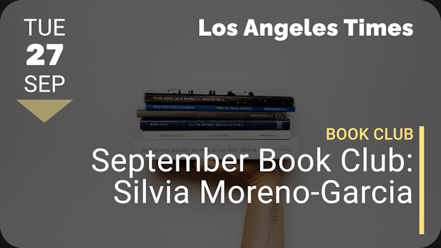 2022.09.27 | September Book Club: Silvia Moreno-Garcia