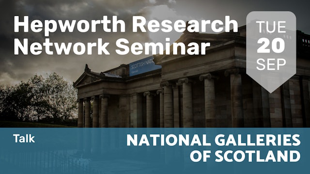 2022.09.20 | Hepworth Research Network Seminar