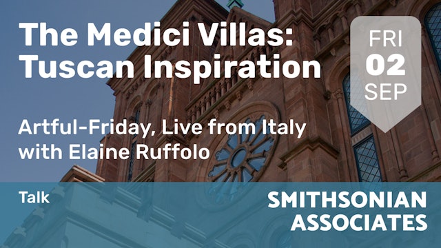 2022.09.02 | The Medici Villas: Tuscan Inspiration