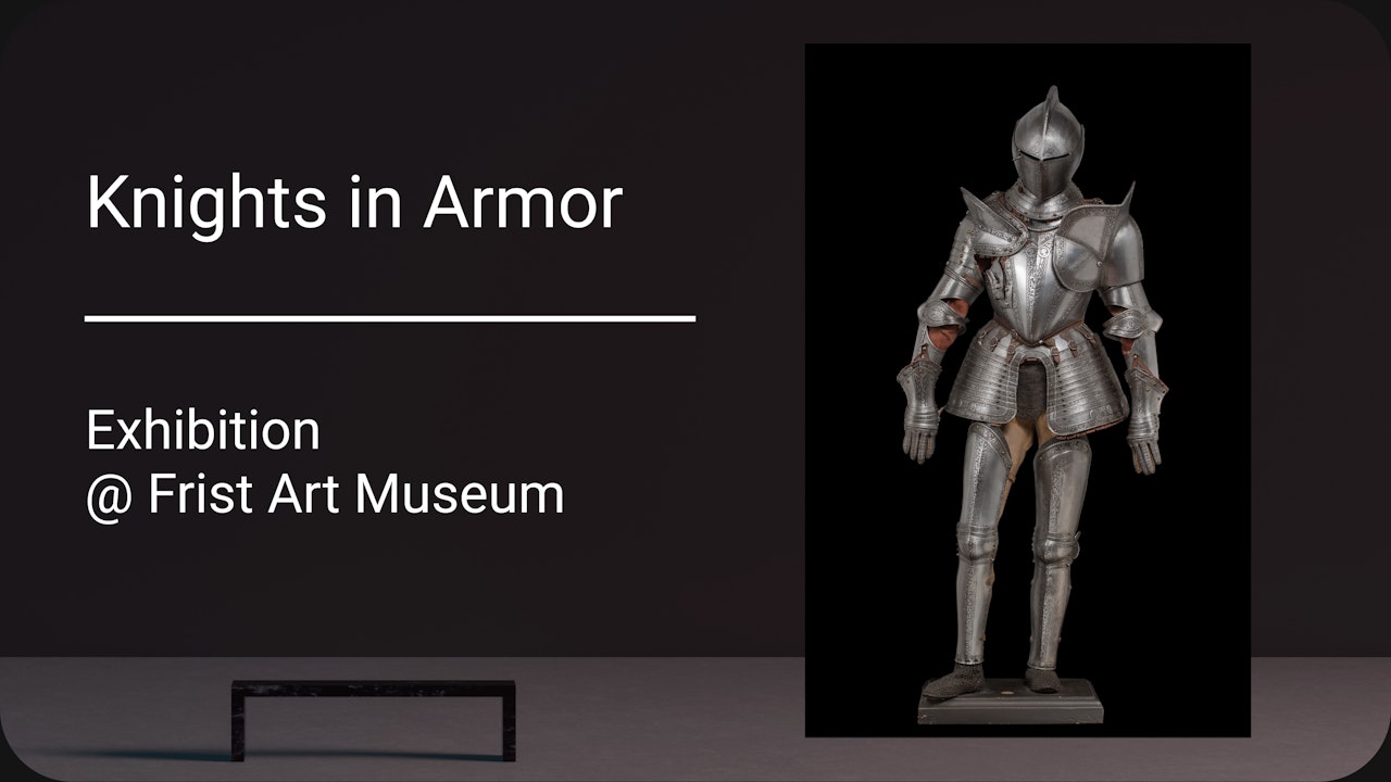 'Knights in Armor' Exhibition