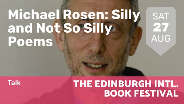 2022.08.27 | Michael Rosen: Silly and Not So Silly Poems
