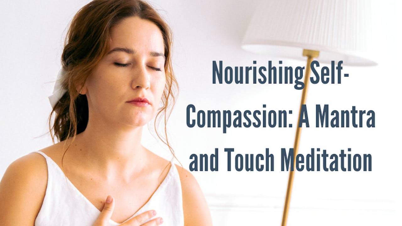  A Mantra and Touch Meditation