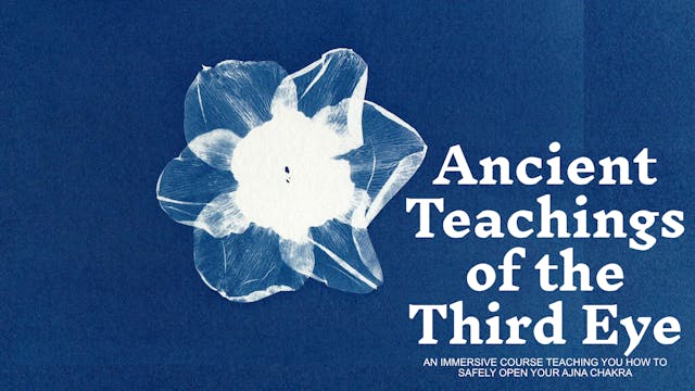 Ancient Teachings of The Third Eye