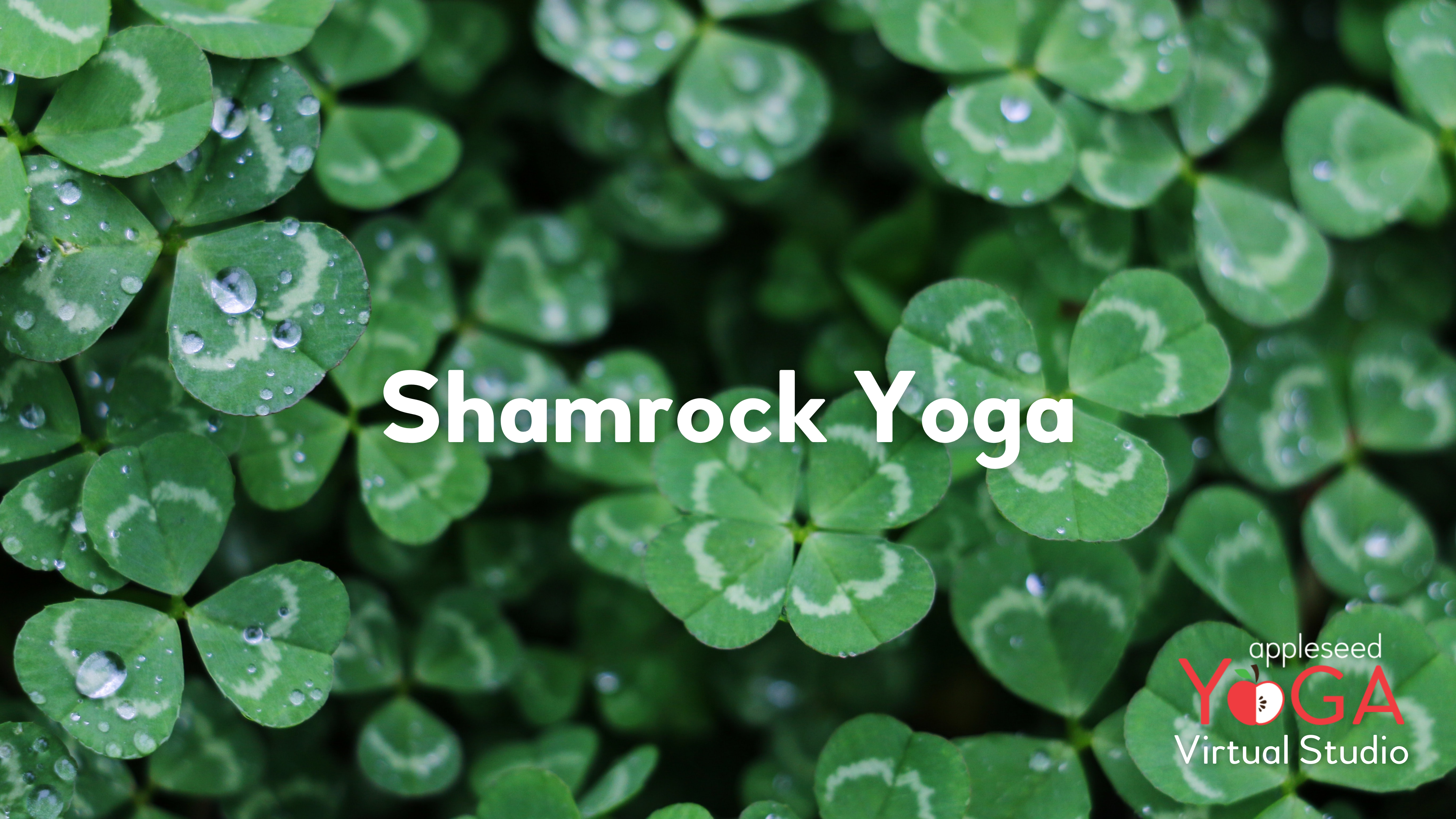 Shamrock Yoga (St. Patrick's Day)
