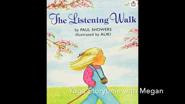 YOGA STORYTIME - "The Listening Walk"...