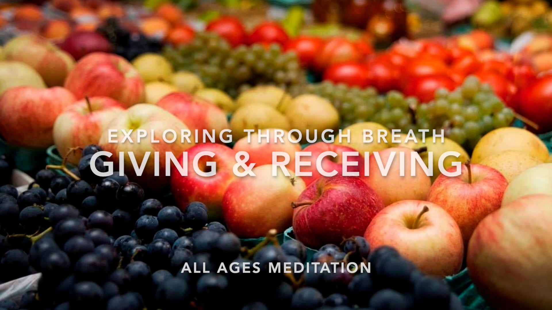 MEDITATION - Exploring Through Breath: Giving & Receiving