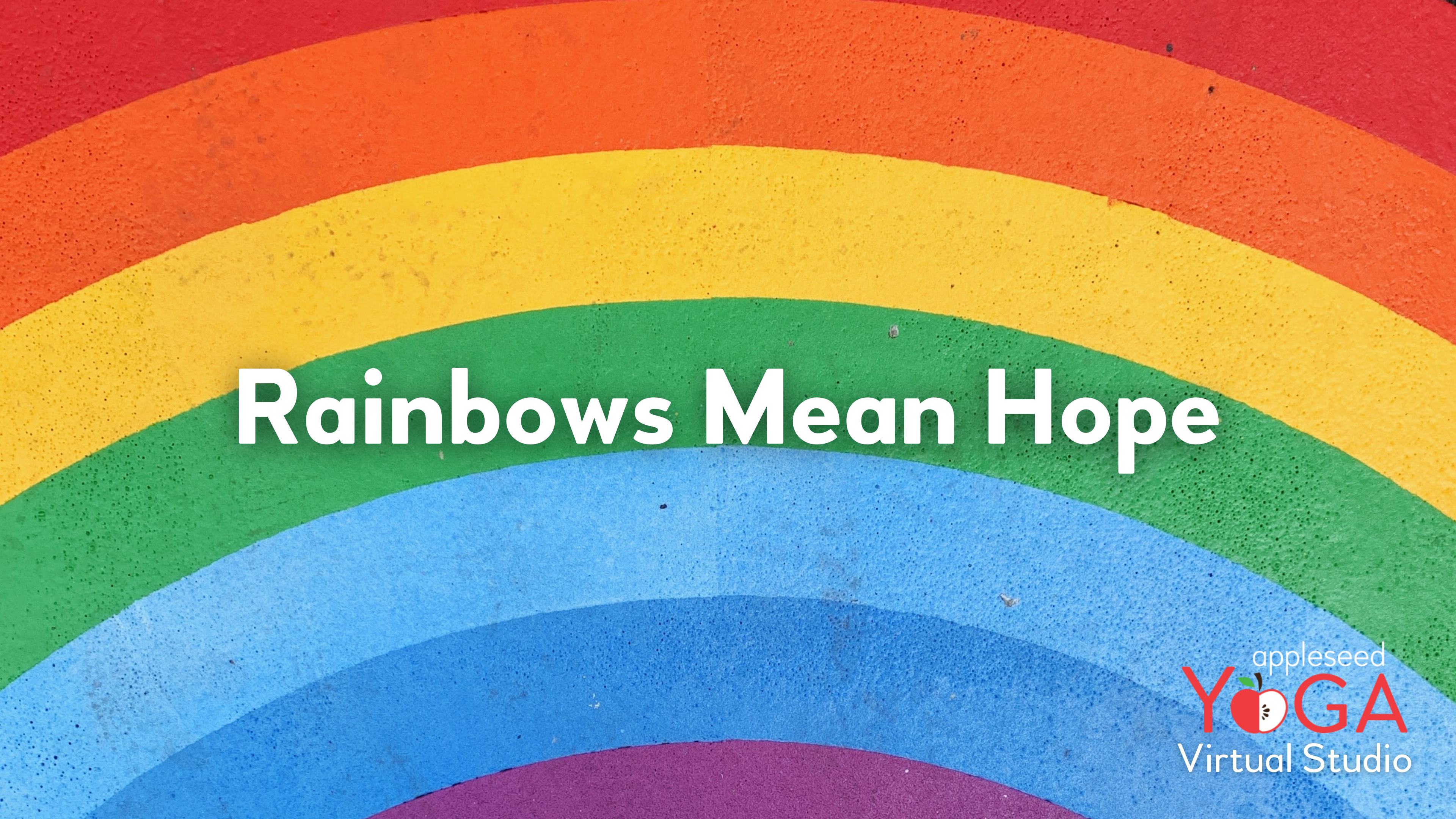 Rainbows Mean Hope